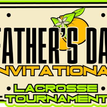 FATHER'S DAY INVITATIONAL LACROSSE TOURNAMENT 2018 t-shirt logo design